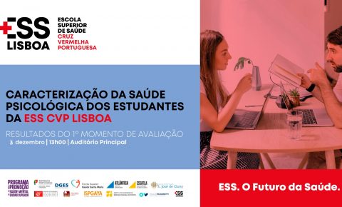 divulgação dirigida à comunidade académica sobre os resultados da 1.ª fase do estudo de caracterização da saúde psicológica dos estudantes da ESSCVP – Lisboa